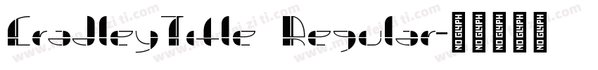 CradleyTitle Regular字体转换